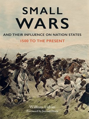 cover image of Small Wars and Their Influence on Nation States